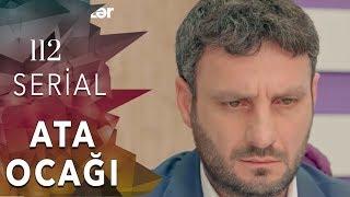 Ata Ocağı 112-ci seriya