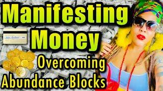 Manifest Money Signs of Abundance Blockage Practices & Tools to Manifest Abundance & More