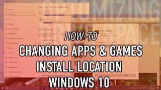 How to change default Windows 10 apps and games install location