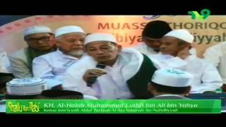 Habib Luthfi bin Yahya - Tausiyah di Haul Akbar ke-10 Muasis Thoriqoh & Masyayikh