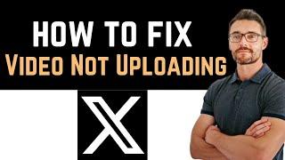  How To Fix Twitter App Video Not Uploading Software Update