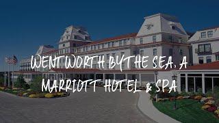 Wentworth by the Sea A Marriott Hotel & Spa Review - New Castle  United States of America