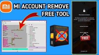 All Redmi Mi Account Remove Free Tool  Mi Account Unlock Tool  Xiaomi Mi Account Free Tool