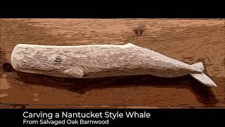Carving a Nantucket Style Whale