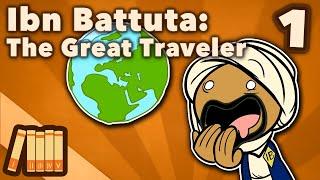 Ibn Battuta - The Great Traveler - Extra History - Part 1