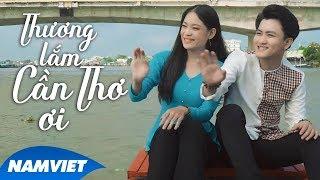 Thương Lắm Cần Thơ Ơi - Văn Hương Hành Trình 13 tỉnh miền Tây