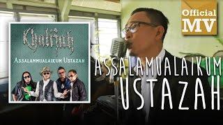 Khalifah - Assalamualaikum Ustazah Official Music Video