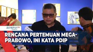 PDIP Buka Suara soal Rencana Pertemuan Megawati dan Prabowo