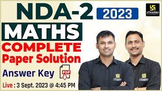 NDA-2 2023 Maths Complete Paper Solution  By Ravikant Sir & Rajendra Sir