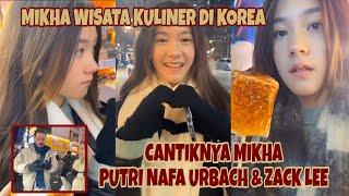 CANTIKNYA MIKHA PUTRI NAFA URBACH & ZACK LEE SAAT WISATA KULINER DI KOREA