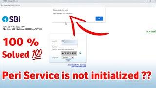 Peri Service is not initialized Problem Solve Kaise Kare  sbi csp Peri Service Problem Setting