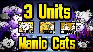 All Manic Cats 3 Units Maniacs