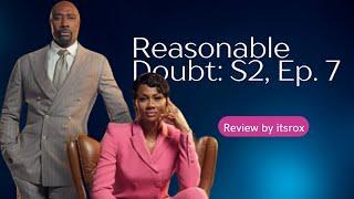 Reasonable Doubt S2 Ep  7 Review by itsrox