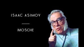 Isaac Asimov - Mosche solo audio