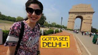 Gotta see  India gate Red Fort & More  Part 1 New Delhi