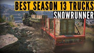 Top 10 BEST trucks for Season 13 Dig & Drill  SnowRunner