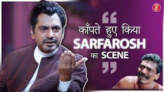 How Nawazuddin Siddiqui got Sarfarosh his Bollywood debut in Aamir Khan starrer