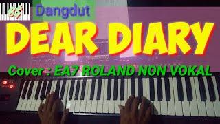 DEAR DIARY VERSI DANGDUT KOPLO KARAOKE cover EA7 ROLAND