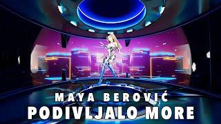 Maya Berovic - Podivljalo more - Official Video  Album Milion