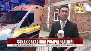 Samsun’da sokak ortasında kanlı hesaplaşma