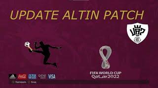 PES 2017 UPDATE ALTIN PATCH WORLD CUP 2022 TRAILER