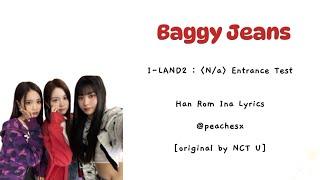 I-LAND2 Baggy Jeans Team ColorCodedLyrics Han Rom Ina Lirik