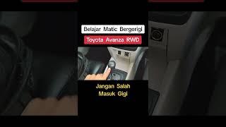 Belajar Matic Bergerigi - Toyota Avanza RWD