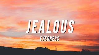 Eyedress - Jealous Lyrics