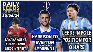 Harrison To Everton  Tanaka Agent Change  Pole Position for OHare  Dembele Leaving Ticket Info