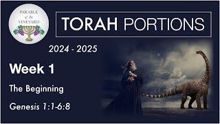 Torah Portion Week 1 - Genesis 1-68 Creation - Nephilim - Giants - Dinosaurs  2024 - 2025