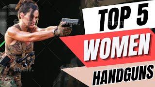 Top 5 best firearms for women in 2024