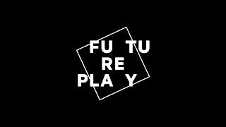 Welcome to Futureplay