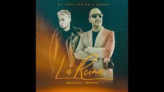 La Reina. DJ Tony Pecino & Román Bachata Version