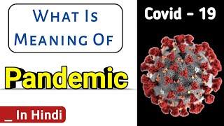 Pandemic disease  Covid 19  Dr Tarun chauhan