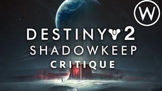 Destiny 2 A Critique Of Shadowkeep
