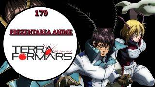 Prezentarea Anime-ului episodul 179 Terra Formars