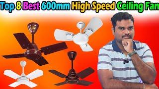  Top 8 Best 600mm Ceiling Fan In India 2024 With Price High Speed Ceiling Fan Review & Comparison