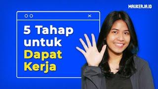 5 Tahap untuk Dapat kerja