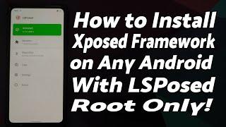 Install Xposed Framework using LSPosed on Any Android  Root Only