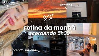 rotina da manhã 5h30  estudos alimentação morando sozinha...