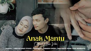 OVERALL - ANAK MANTU Official Music Video