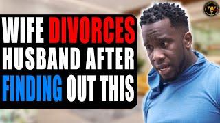 Wife Divorces Husband After Finding Out This Ending Will Shock You.