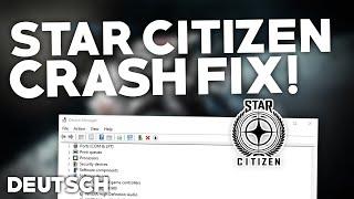 Star Citizen CRASHSTÜRZT ab BEHEBEN  Problemlösung  Crash fix Deutsch  2024