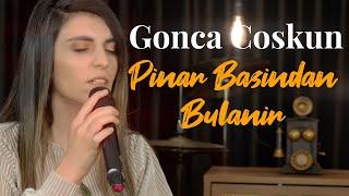 Gonca Coşkun - Pınar Başından Bulanır  #Yeni klip