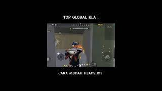 TOP GLOBAL KLA BONGKAR CARA MUDAH HEADSHOT KLA FF  Denz Kece #shorts