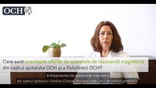 Avantajele aparaturii performante de Rezonanță Magnetică de la Ovidius Clinical Hospital