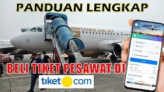 CARA PESAN TIKET PESAWAT ONLINE DI TIKET.COM  TUTORIAL BOOKING TIKET PESAWAT DI TIKET.COM