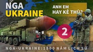 Nga - Ukraine Anh em hay kẻ thù? 1500 năm lịch sử  P.2 - Tomtatnhanh.vn