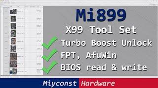  Mi899 – X99 Tool Set  read write BIOS & unlock turbo-boost with a few mouse clicks