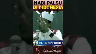 Nabi Palsu di Indonesia #ceramah #shorts #ustadtile #usttile